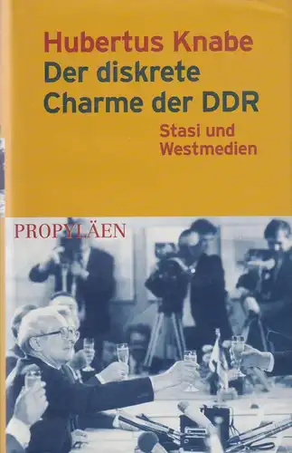 Buch: Der diskrete Charme der DDR, Knabe, Hubertus, 2001, Propyläen, sehr gut