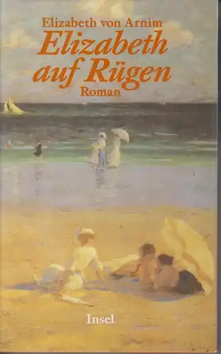 Buch: Elizabeth auf Rügen, Arnim, Elizabeth von. 1993, Insel Verlag, Roma 325330