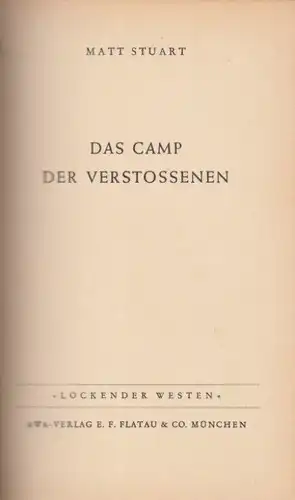 Buch: Das Camp der Verstoßenen, Stuart, Matt. Lockender Westen, ca. 1950, Roman