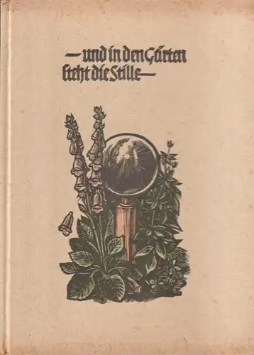 Buch: Und in den Gärten geht die Stille, 12 kolorierte Holzschnitte, J. L. Gampp
