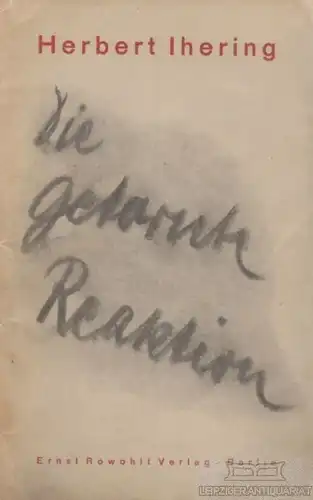 Buch: Die getarnte Reaktion, Ihering, Herbert. 1930, Ernst Rowohlt Verlag