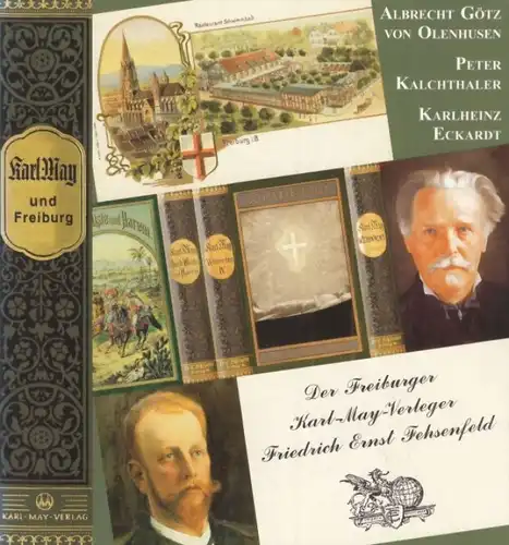 Buch: Karl May und Freiburg, Eckardt, Karlheinz u.a. 2002, Karl-May-Verlag