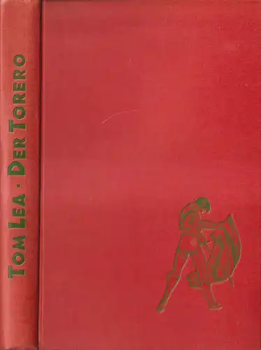 Buch: Der Torero, Roman. Tom Lea, Wegweiser Verlag, gebraucht, gut