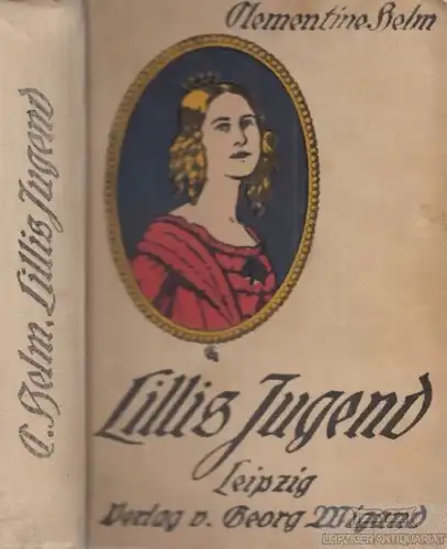 Buch: Lillis Jugend, Helm, Clementine, Verlag A. Anton & Co