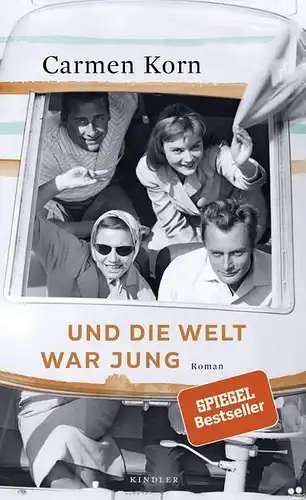 Buch: Und die Welt war jung, Korn, Carmen, 2020, Rowohlt Verlag, Roman