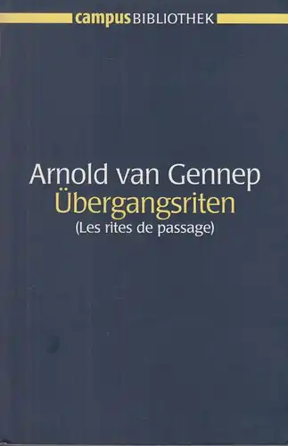 Buch: Übergangsriten, Gennep, Arnold van, 2005, Campus Verlag