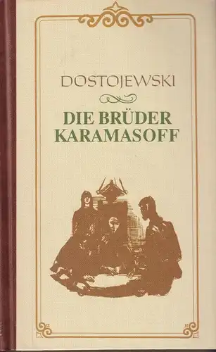 Buch: Die Brüder Karamasoff, Dostojewski, Fedor M., 1987,Neuer Kaiser Verlag