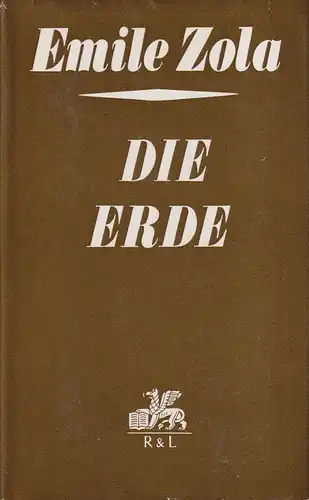 Buch: Die Erde, Zola, Émile. Rougon-Macquart, 1967, Verlag Rütten & Loening