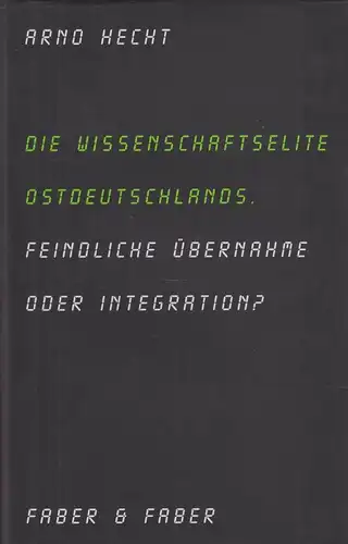 Buch: Die Wissenschaftselite Ostdeutschlands, Hecht, Arno. 2002, gebraucht, gut