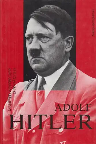 Buch: Adolf Hitler, Pätzold, Kurt und Manfred Weißbecker. Militzke Biographie