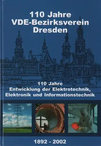 Buch: 110 Jahre VDE-Bezirksverein Dresden, Redaktionskollektiv. 2002