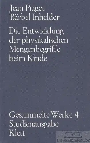 Buch: Gesammelte Werke 4, Piaget, Jean / Inhelder, Bärbel. 1975