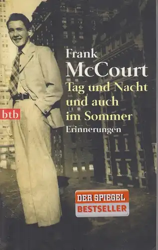 Buch: Tag und Nacht und auch im Sommer, McCourt, Frank. Btb, 2008, btb Verlag