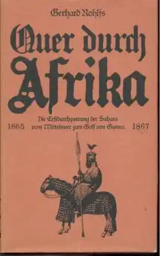 Buch: Quer durch Afrika, Rohlfs, Gerhard. Alte abenteuerliche Reiseberichte