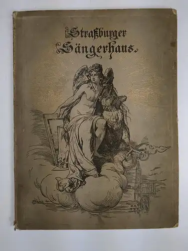 Buch: Straßburger Sängerhaus, 1886, Straßburger Männer-Gesangverein, Musik Noten