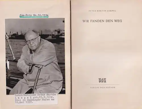 Buch: Wir fanden den Weg. Peter Martin Lampel, 1953, Verlag der Nation
