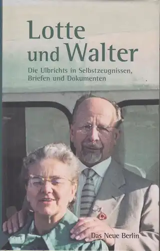Buch: Lotte und Walter, Schumann, Frank. 2003, Verlag Das Neue Berlin
