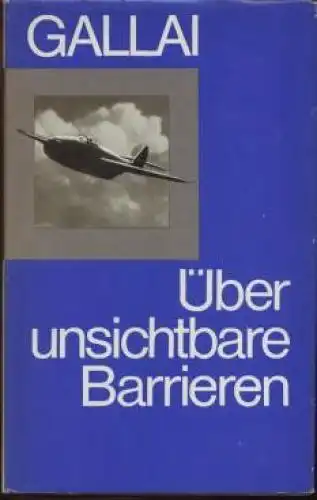 Buch: Über unsichtbare Barrieren, Gallai, Mark Lasarewitsch. 1978, Militärverlag