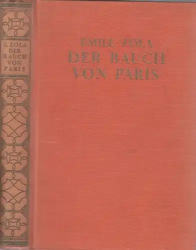 Buch: Der Bauch von Paris, Zola, Emile. 1929, Martin Maschler Verlag