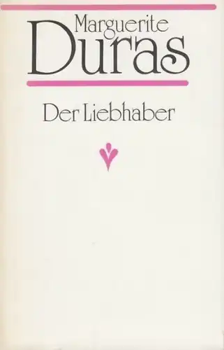 Buch: Der Liebhaber, Duras, Marguerite. 1986, Verlag Volk und Welt