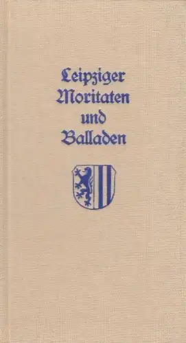 Buch: Leipziger Moritaten und Balladen, Latsch, Günter, Kulturdirektion Leipzig