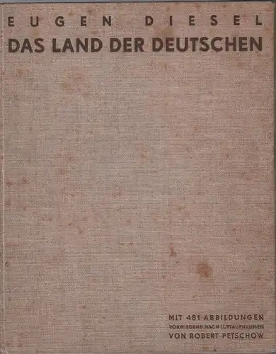 Buch: Das Land der Deutschen, Diesel, Eugen. 1931, Bibliographisches Institut