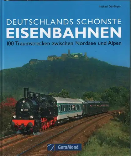 Buch: Deutschlands schönste Eisenbahnen, Dörflinger, Michael. 2008
