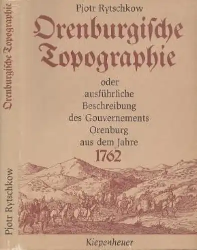 Buch: Orenburgische Topographie. Rytschkow, Pjotr, 1983, Kiepenheuer Verlag