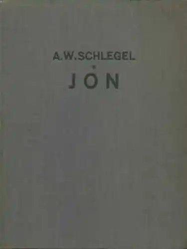 Buch: Jon, Schlegel, August Wilhelm. Ca. 1920, Hesperos-Verlag, gebraucht, gut