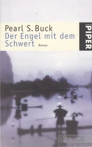 Buch: Der Engel mit dem Schwert, Buck, Pearl S. Serie Piper, 2001, Piper Verlag