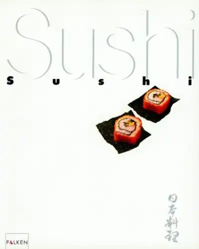 Buch: Sushi, Okamoto, Masami / Fleig, Barbara. 1999, Falken Verlag
