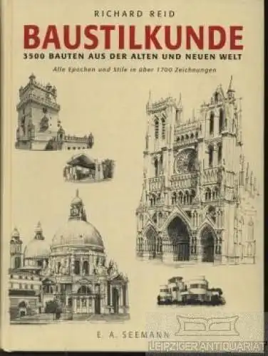 Buch: Baustilkunde, Reid, Richard. 2005, Verlag E.A. Seemann, gebraucht, gut
