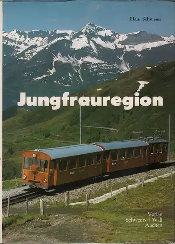 Buch: Jungfrauregion, Schweers, Hans, 1983, gebraucht, sehr gut
