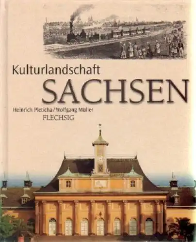 Buch: Kulturlandschaft Sachsen, Pleticha, Heinrich / Müller, Wolfgang. 2000