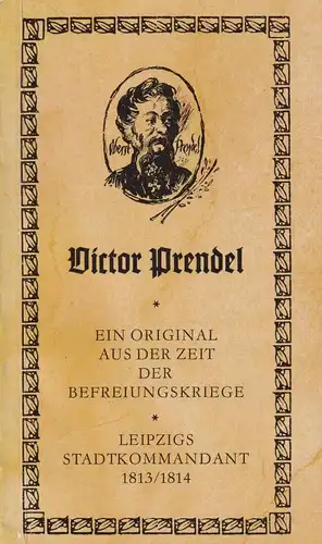 Buch: Victor Prendel. Ein Original aus der Zeit der Befreiungskriege, 1987