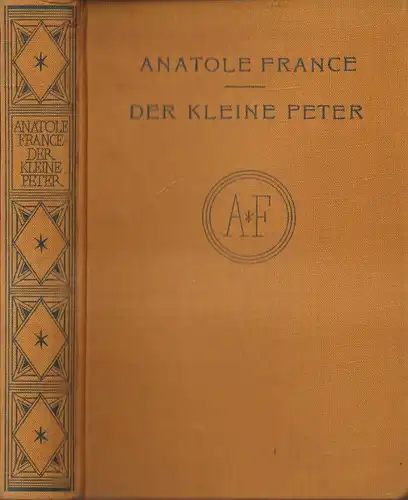 Buch: Der kleine Peter. Anatole France, 1925, Kurt Wolff Verlag, gebraucht, gut