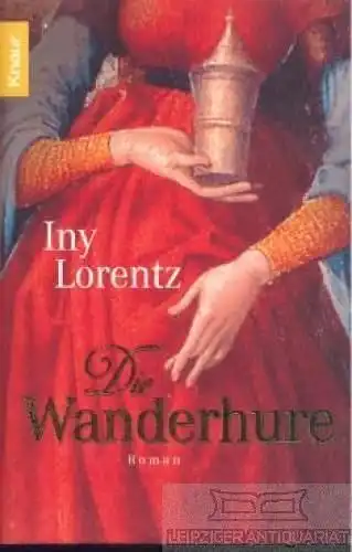 Buch: Die Wanderhure, Lorentz, Iny. Knaur, 2005, Knaur Taschenbuch Verlag, Roman