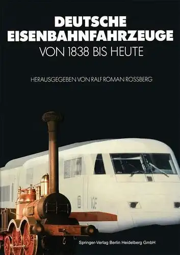 Buch: Deutsche Eisenbahnfahrzeuge, Rossberg, Ralf Roman (Hrsg.), 1988