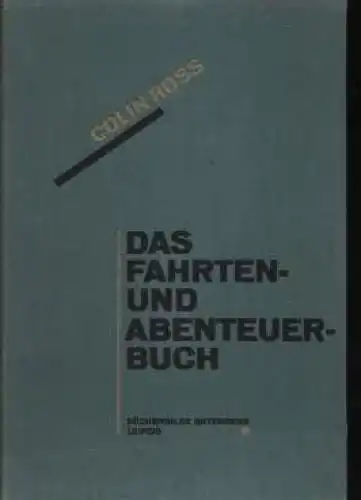 Buch: Das Fahrten- und Abenteuerbuch, Ross, Colin. 1930, gebraucht, gut