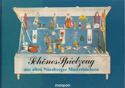 Buch: Schönes Spielzeug aus alten Nürnberger Musterbüchern, Pieske, Christa