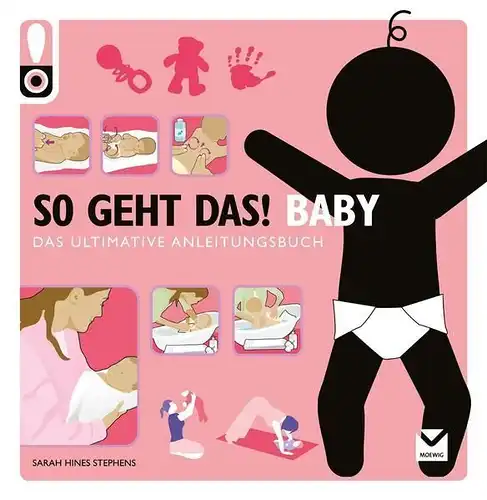 Buch: So geht das! Baby, Hines-Stephens, Sarah, 2015, Moewig, sehr gut