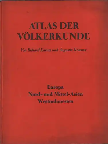 Buch: Atlas der Völkerkunde, Karutz, Richard u.a., 1925, gebraucht, gut