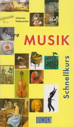 Buch: Musik, Rademacher, Johannes. DuMont Schnellkurs, 2002, DuMont Schnellkurs