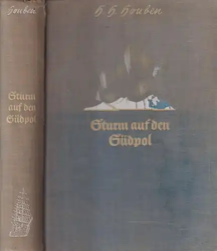 Buch: Sturm auf den Südpol, H. H. Houben, 1934, Verlag Ullstein, gebraucht, gut