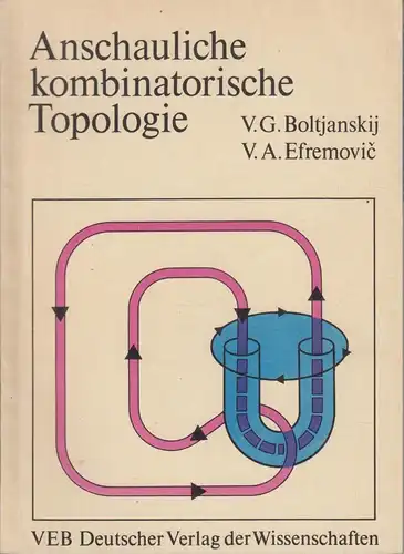 Buch: Anschauliche kombinatorische Topologie, Boltjanskij. 1986, gebraucht, gut