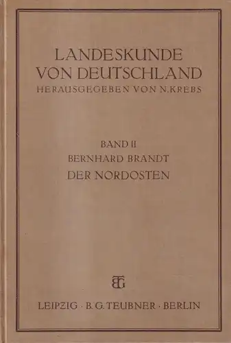 Buch: Landeskunde von Deutschland Band 2 Der Nordosten, B. Brandt, signiert