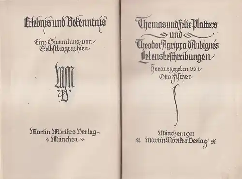 Thomas und Felix Platters und Theodor Agrippa d'Aubignes Lebensbeschreibungen