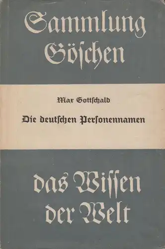 Buch: Die deutschen Personennamen. Gottschald, Max, 1940, Sammlung Göschen