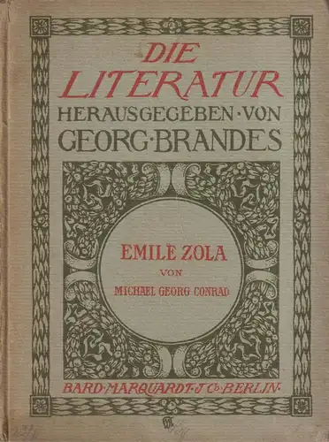 Buch: Emile Zola. Conrad, Brandes, 1906, Bard, Marquardt & Co., Die Literatur 28