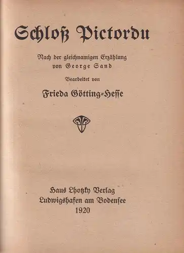 Buch: Schloß Pictordu. Frieda Götting-Hesse, 1920, Haus Lhotzky, George Sand